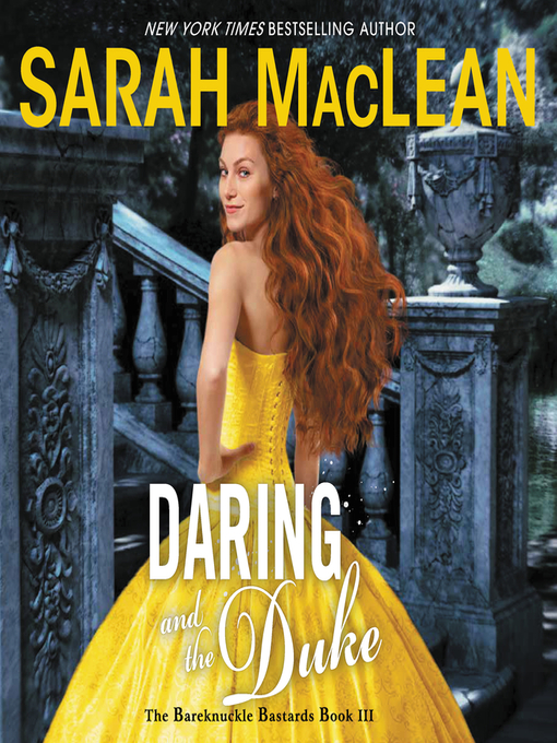 Title details for Daring and the Duke by Sarah MacLean - Available